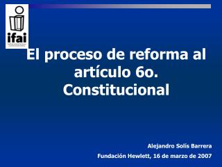 El proceso de reforma al artículo 6o. Constitucional