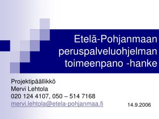 Etelä-Pohjanmaan peruspalveluohjelman toimeenpano -hanke