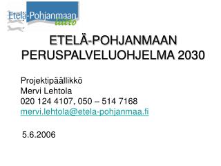 ETELÄ-POHJANMAAN PERUSPALVELUOHJELMA 2030