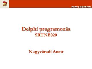Delphi programozás SRTNB020