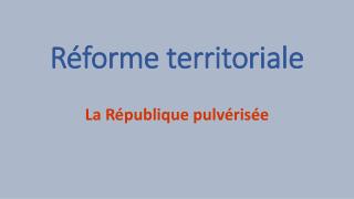 Réforme territoriale