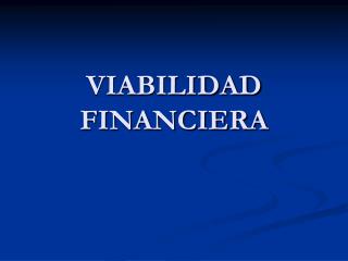 VIABILIDAD FINANCIERA