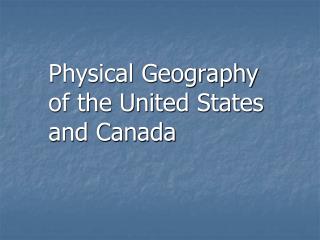 Physical Geography of the United States and Canada