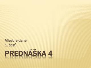 Prednáška 4