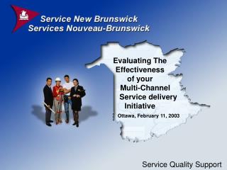 Evaluating The Effectiveness of your Multi-Channel Service delivery Initiative