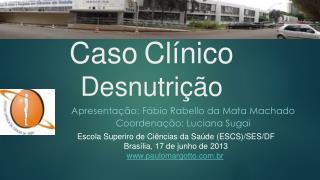 Caso Clínico Desnutrição