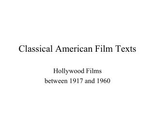 Classical American Film Texts