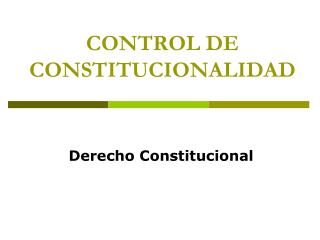 CONTROL DE CONSTITUCIONALIDAD