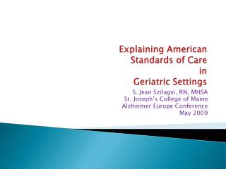 Explaining American Standards of Care in Geriatric Settings