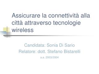 Assicurare la connettività alla città attraverso tecnologie wireless