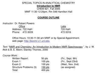 SPECIAL TOPICS IN ANALYTICAL CHEMISTRY Introduction to NMR CHEM 921, Fall 2005