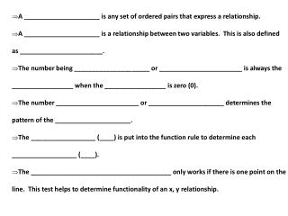 A _____________________ is any set of ordered pairs that express a relationship.