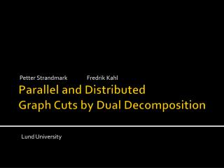 Parallel and Distributed Graph Cuts by Dual Decomposition