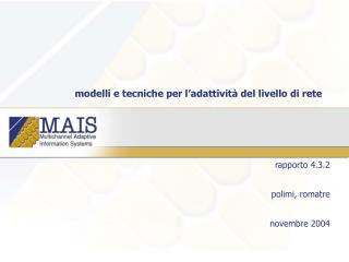 modelli e tecniche per l’adattività del livello di rete