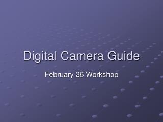 Digital Camera Guide