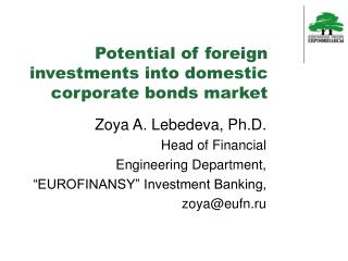 Potential of foreign investments into domestic corporate bonds market