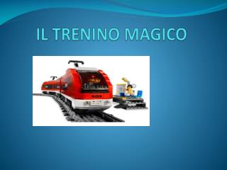 IL TRENINO MAGICO