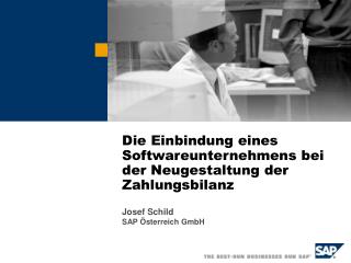 Die Einbindung eines Softwareunternehmens bei der Neugestaltung der Zahlungsbilanz