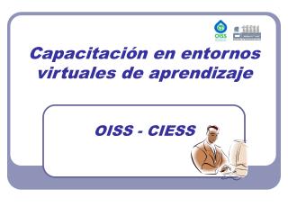 Capacitación en entornos virtuales de aprendizaje OISS - CIESS