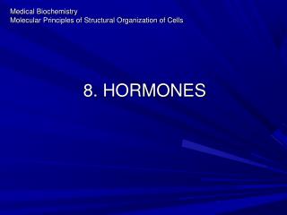8. HORMONES