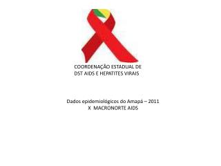 COORDENAÇÃO ESTADUAL DE DST AIDS E HEPATITES VIRAIS
