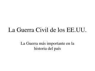 La Guerra Civil de los EE.UU.