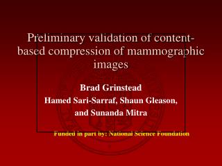 Preliminary validation of content-based compression of mammographic images