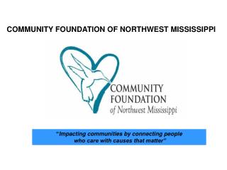 COMMUNITY FOUNDATION OF NORTHWEST MISSISSIPPI