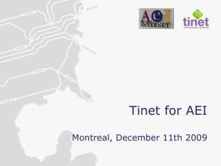 Tinet for AEI Montreal, December 11th 2009