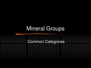 Mineral Groups