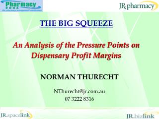 THE BIG SQUEEZE An Analysis of the Pressure Points on Dispensary Profit Margins