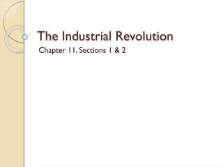 The Industrial Revolution