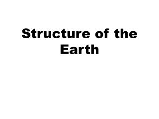 Structure of the Earth