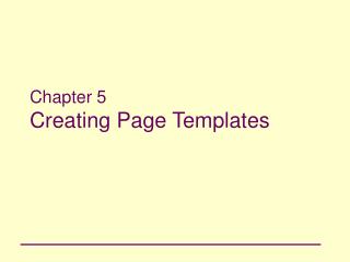 Chapter 5 Creating Page Templates