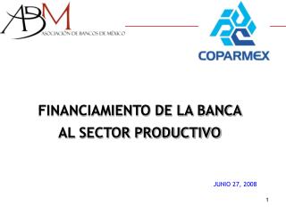 FINANCIAMIENTO DE LA BANCA AL SECTOR PRODUCTIVO