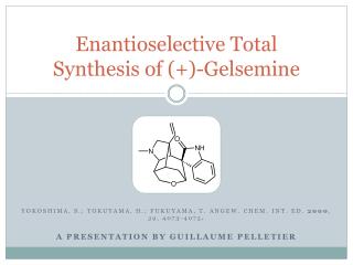 Enantioselective Total Synthesis of (+)-Gelsemine