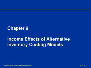 Chapter 9 Income Effects of Alternative Inventory Costing Models