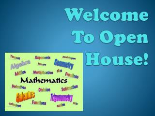 Welcome To Open House!