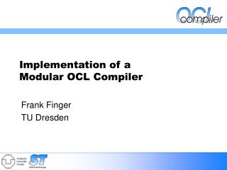 Implementation of a Modular OCL Compiler