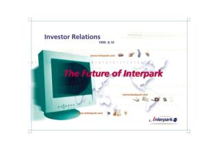 Interpark, 어떤 회사인가 ? EC 의 이해 Interpark 의 사업소개 경영성과 및 경영계획 Interpark 의 경쟁력 왜 Interpark 인가 ?