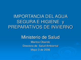 IMPORTANCIA DEL AGUA SEGURA E HIGIENE y PREPARATIVOS DE INVIERNO