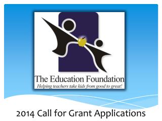 2014 Call for Grant Applications