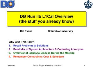 D Ø Run IIb L1Cal Overview (the stuff you already know)