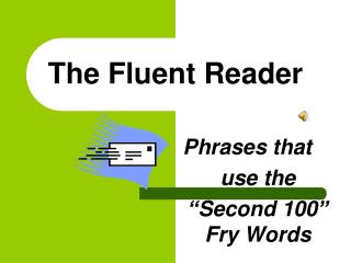 The Fluent Reader