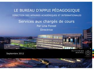 Services aux chargés de cours Par Lina Forest Directrice