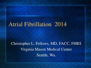 Atrial Fibrillation 2014