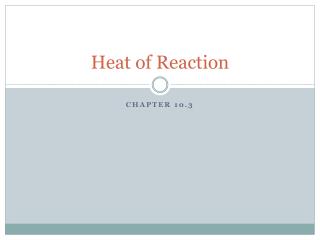 Heat of Reaction