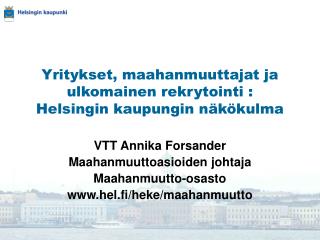 Yritykset, maahanmuuttajat ja ulkomainen rekrytointi : Helsingin kaupungin näkökulma