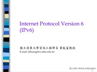 Internet Protocol Version 6 (IPv6)