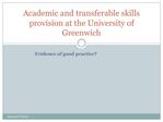 Academic and transferable skills provision at the University of Greenwich